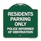 Signmission Parking Residents Parking Only Police Informed of Obstruction, Green & White, A-DES-GW-1818-23355 A-DES-GW-1818-23355 - alternate 1